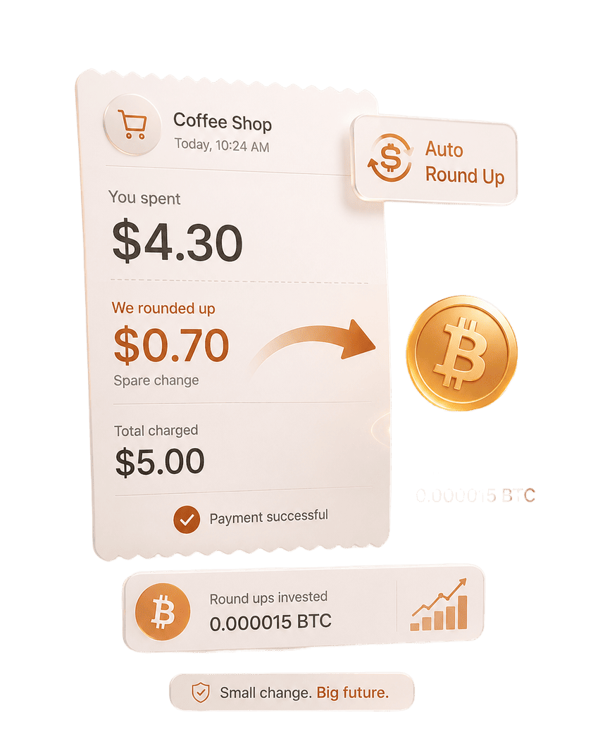 Auto Round Up spare change into crypto